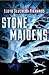 Stone Maidens (Stone Maiden...