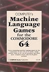 Compute's Machine Language Games for the Commodore 64
