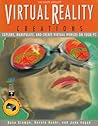 Virtual Reality Creations: Explore, Manipulate, and Create Virtual Worlds on Your Pc/Book and Disk Virtual Reality Creations: Explore, Manipulate, and Create Virtual Worlds on Your Pc/Book and Disk