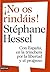 ¡No os rindais! by Stéphane Hessel