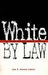 White by Law: The...