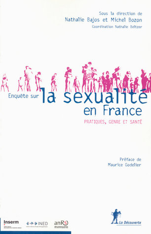 Enquête sur la sexualité en France: pratiques, genre et santé