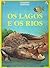 Os Lagos e os Rios (Enciclopédia dos Animais Selvagens #8)