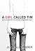 A Girl Called Tim by June Alexander