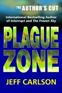 Plague Zone: The Author's Cut (Plague, #3)