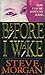 Before I Wake