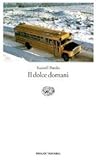 Il dolce domani by Russell Banks