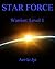 Warrior: Level 1 (Star Force)