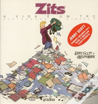 A Vida é Um TPC (Zits, #5)