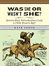 Was She or Wasn't She? Antonia Ford: Polite Southern Lady or J.E.B. Stuart's Spy?