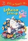 Lokoisa loma (Elli ja Taneli #4) Lokoisa loma (Elli ja Taneli #4)