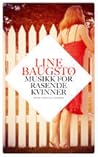 Musikk for rasende kvinner by Line Baugstø