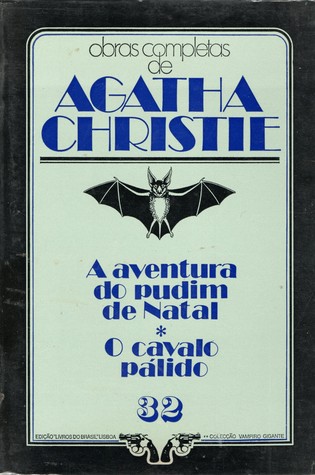 A Aventura do Pudim de Natal / O Cavalo Pálido