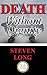 Death Without Dignity: America's Longest and Most Expensive Criminal Trial