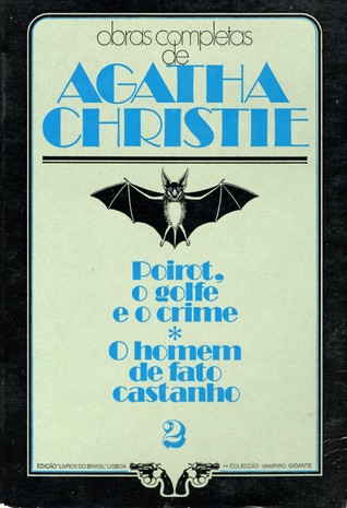 Poirot, o golfe e o crime * O homem do fato castanho (Paperback)