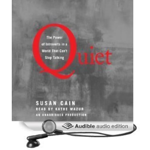 Quiet: The Power of Introverts in a World That Can't Stop Talking