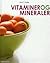 Vitaminer og mineraler - lægens guide til naturlig sundhed
