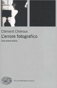 L'errore fotografico: Una breve storia (Paperback)