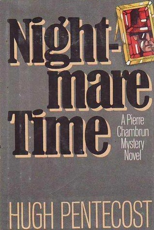 Nightmare Time (Pierre Chambrun Mystery Novel, #21)