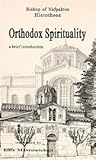 Orthodox Spirituality: A Brief Introduction