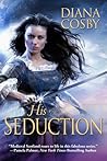 His Seduction by Diana Cosby