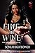Fine Like Wine by Sonia Hightower