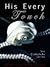 His Every Touch: The Complete Series (His Every Touch, #1-4)