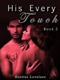 His Every Touch 3