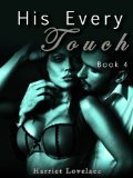 His Every Touch 4