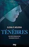 Ténèbres by Elena P. Melodia