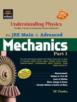 Understanding Physics for JEE Main & Advanced Mechanics Part 1