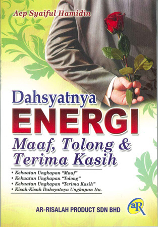 Dahsyatnya Energi Maaf, Tolong & Terima Kasih