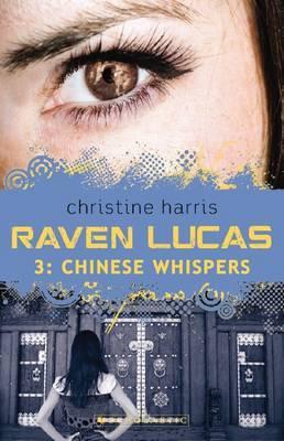 Chinese Whispers (Raven Lucas, #3)