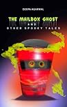 The Mail Box Ghost and Other Spooky Tales