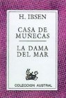 Casa de muñecas / La dama del mar