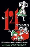 The 14 Dilemma (Pierre Chambrun Mystery Novel, #12) The 14 Dilemma (Pierre Chambrun Mystery Novel, #12)