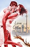 Love and Cola Wars by Heidi Loney