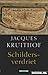 Schildersverdriet by Jacques Kruithof