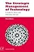 The Strategic Management of Technology: A Guide for Library and Information Services (Chandos Information Professional Series)