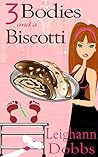 3 Bodies and a Biscotti by Leighann Dobbs