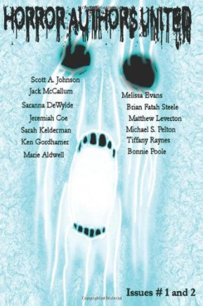 Horror Authors United Issues 1 And 2: The Recap