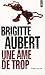 Une âme de trop by Brigitte Aubert