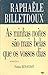 As minhas noites são mais belas que os vossos dias by Marie Billetdoux