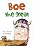 Boe The Great