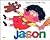 Jason : tarina tavallisesta...