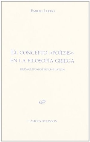 El concepto "poiesis" en la filosofia griega (Paperback)