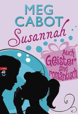 Auch Geister sind romantisch (Susannah, #6)