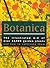 Botanica the Illustrated A-Z of Over 10,000 Garden Plants and... by R.J. Turner Jr.