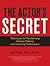 The Actor's Secret by Betsy Polatin