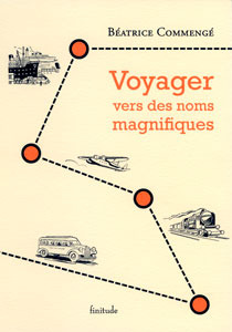 Voyager vers des noms magnifiques (Paperback)
